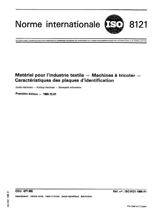ISO 8121:1986 - Matériel pour l'industrie textile -- Machines a tricoter -- Caractéristiques des plaques d'identification