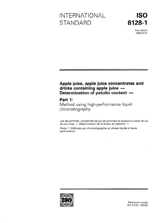 ISO 8128-1:1993 - Apple juice, apple juice concentrates and drinks containing apple juice -- Determination of patulin content