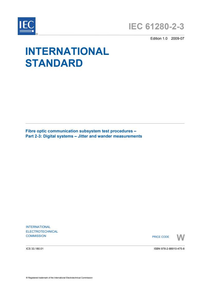 IEC 61280-2-3:2009 - Fibre optic communication subsystem tets procedures - Part 2-3: Digital systems - Jitter and wander measurements
Released:7/14/2009
Isbn:9782889104758