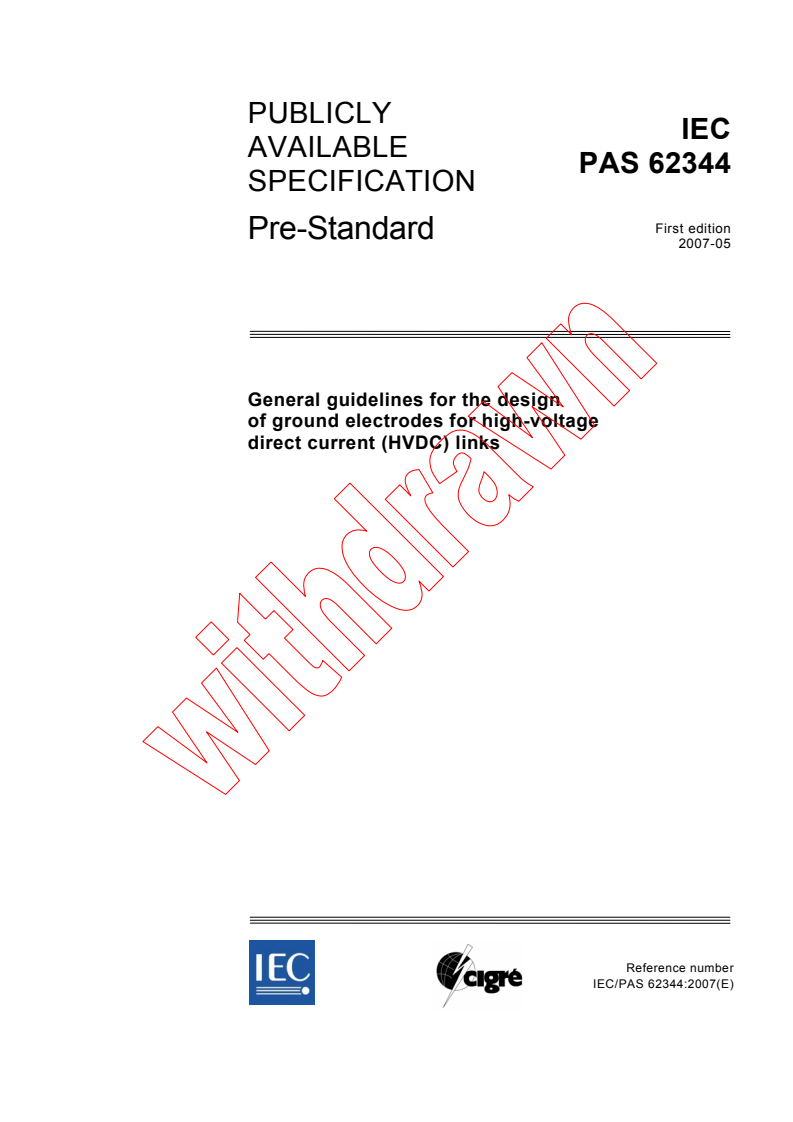 IEC PAS 62344:2007 - General guidelines for the design of ground electrodes for high-voltage direct current (HVDC) links
Released:5/30/2007
Isbn:2831890942