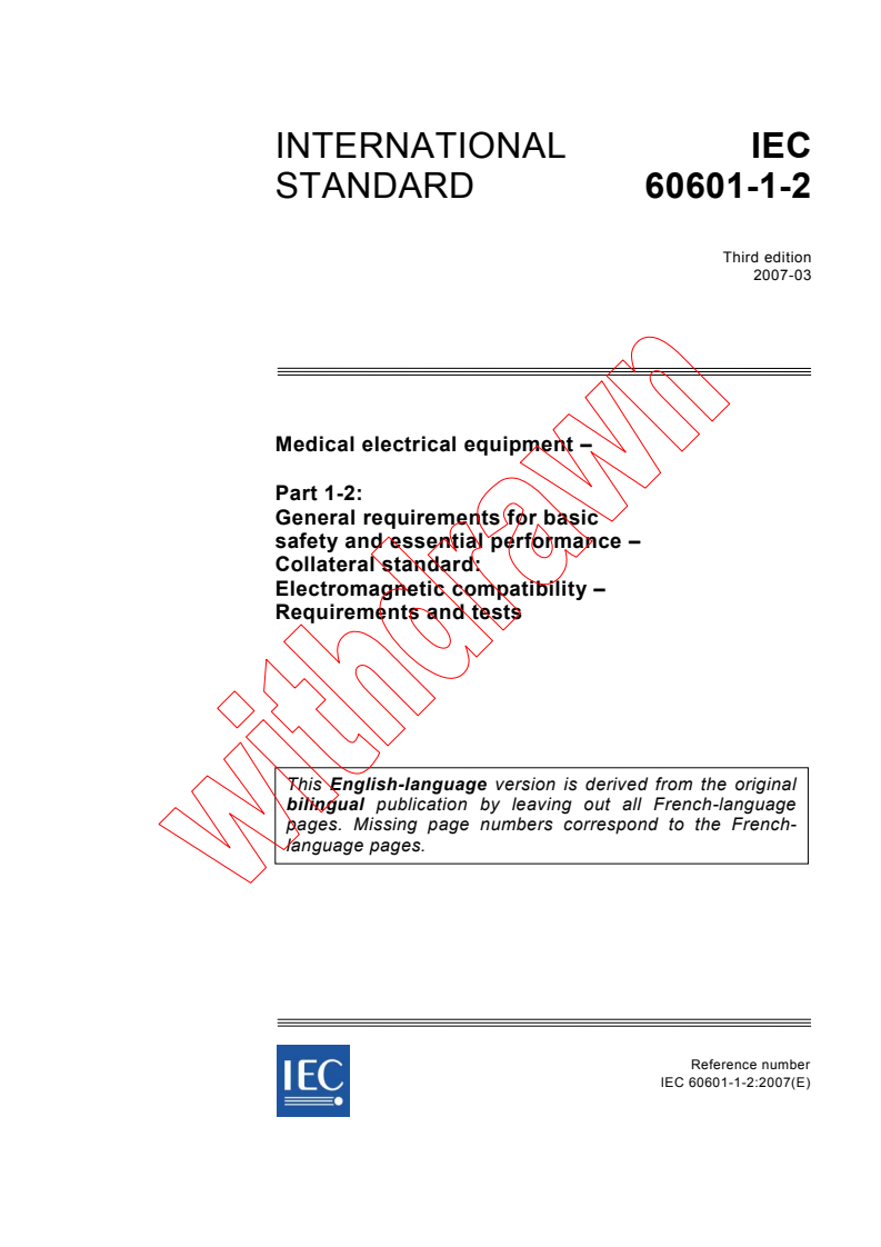 IEC 60601-1-2:2007 - Medical electrical equipment - Part 1-2: General requirements for basic safety and essential performance - Collateral standard: Electromagnetic compatibility - Requirements and tests
Released:3/30/2007