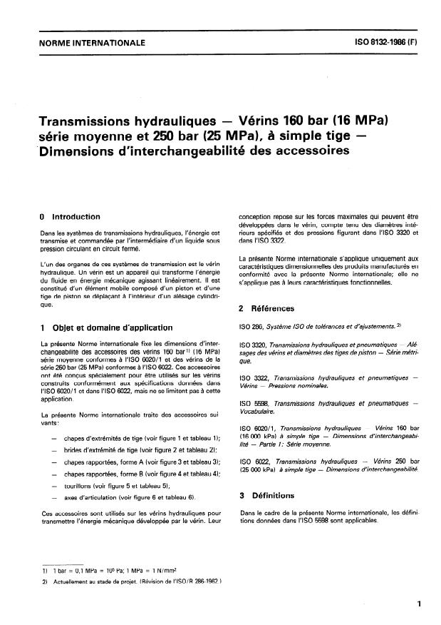 ISO 8132:1986 - Transmissions hydrauliques -- Vérins 160 bar (16 MPa) série moyenne et 250 bar (25 MPa), a simple tige -- Dimensions d'interchangeabilité des accessoires
