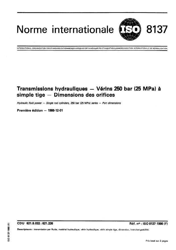 ISO 8137:1986 - Transmissions hydrauliques -- Vérins 250 bar (25 MPa) a simple tige -- Dimensions des orifices