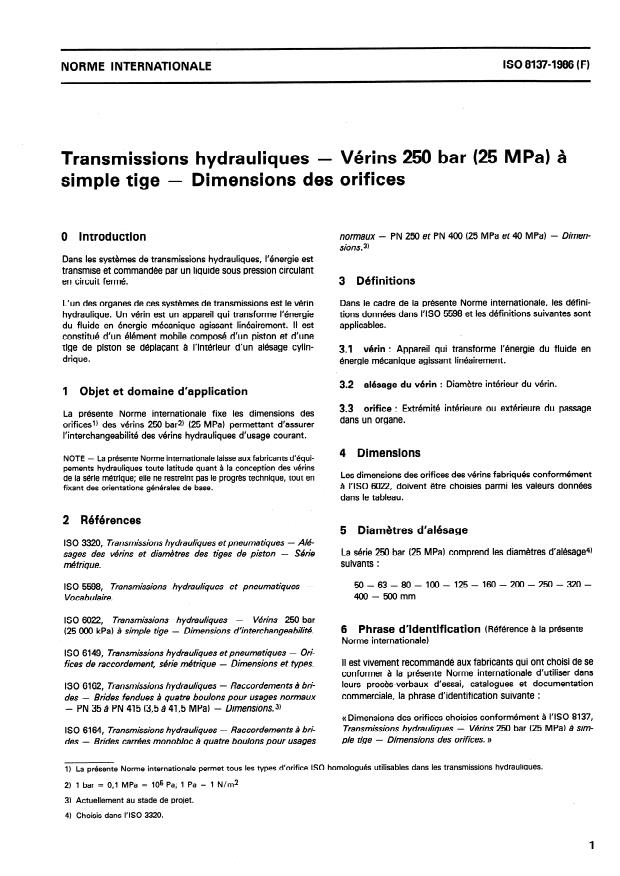 ISO 8137:1986 - Transmissions hydrauliques -- Vérins 250 bar (25 MPa) a simple tige -- Dimensions des orifices