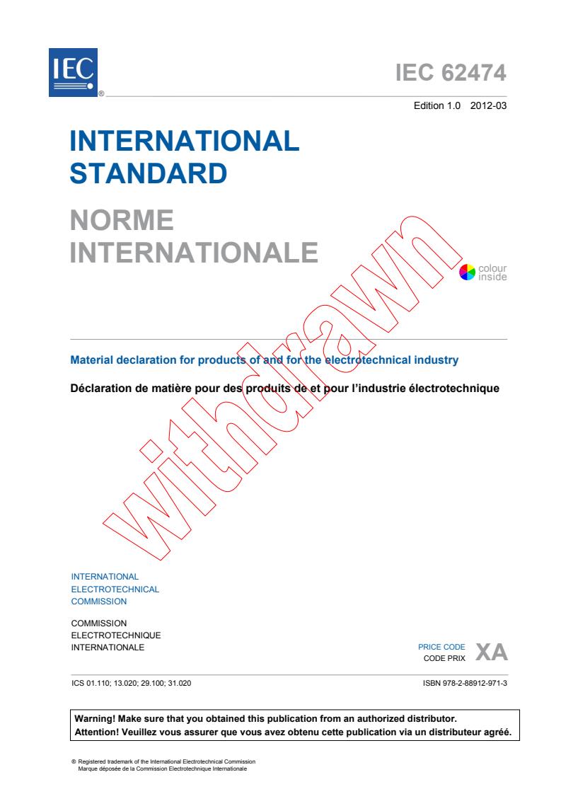 IEC 62474:2012 - Material declaration for products of and for the electrotechnical industry
Released:3/22/2012