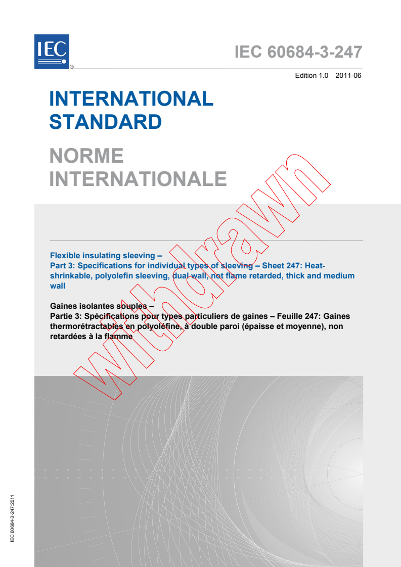 IEC 60684-3-247:2011 - Flexible insulating sleeving - Part 3: Specifications for individual types of sleeving - Sheet 247: Heat-shrinkable, polyolefin sleeving, dual wall, not flame retarded, thick and medium wall
Released:6/23/2011
Isbn:9782889125487