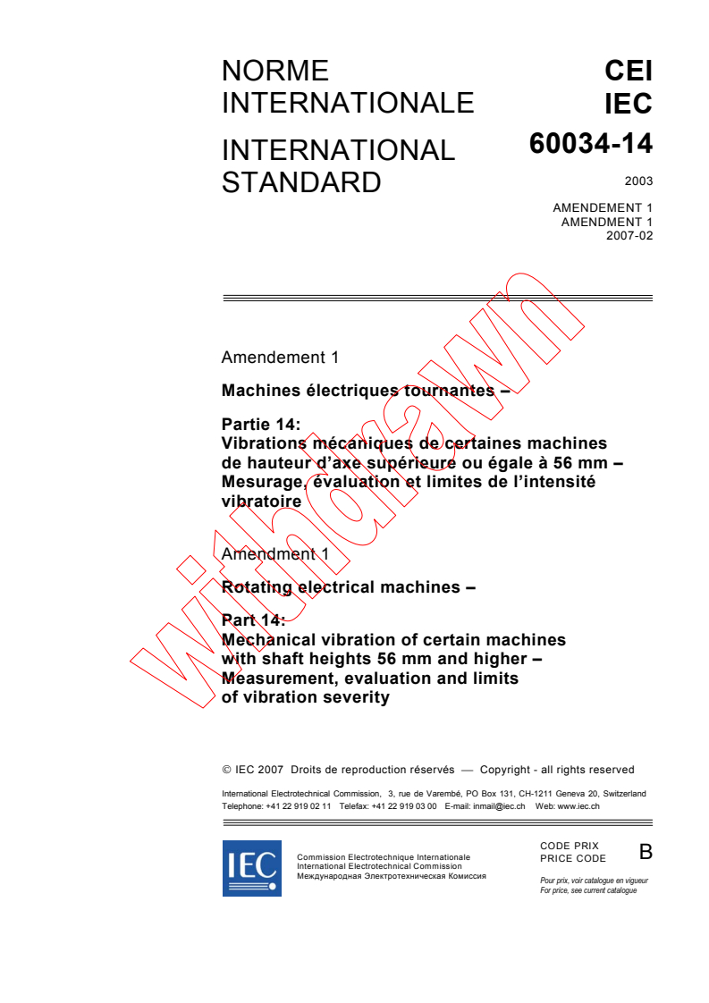 IEC 60034-14:2003/AMD1:2007 - Amendment 1 - Rotating electrical machines - Part 14: Mechanical vibration of certain machines with shaft heights 56 mm and higher - Measurement, evaluation and limits of vibration severity
Released:2/20/2007
Isbn:2831890438