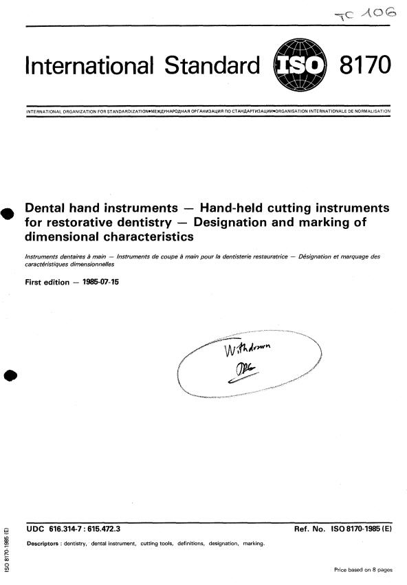 ISO 8170:1985 - Dental hand instruments -- Hand-held cutting instruments for restorative dentistry -- Designation and marking of dimensional characteristics