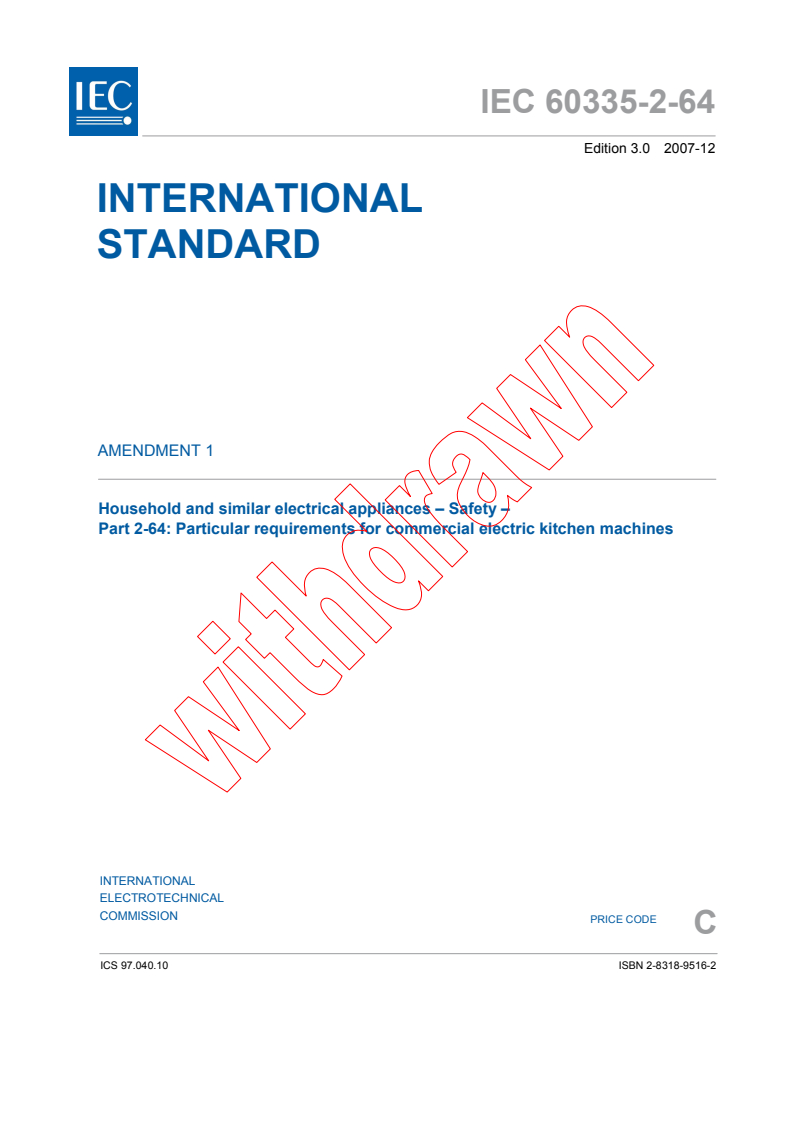 IEC 60335-2-64:2002/AMD1:2007 - Amendment 1 - Household and similar electrical appliances - Safety - Part 2-64: Particular requirements for commercial electric kitchen machines
Released:12/13/2007
Isbn:2831895162