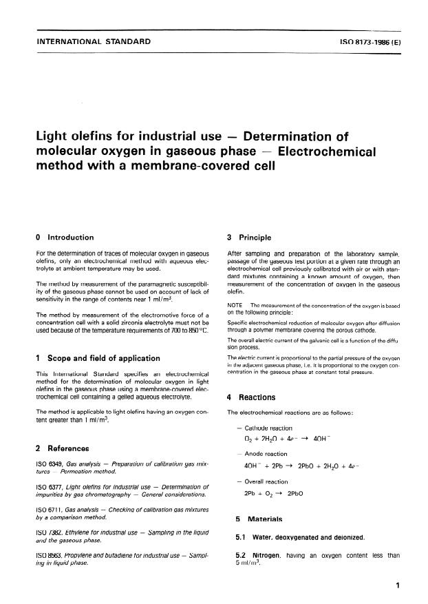 ISO 8173:1986 - Light olefins for industrial use -- Determination of molecular oxygen in gaseous phase -- Electrochemical method with a membrane- covered cell