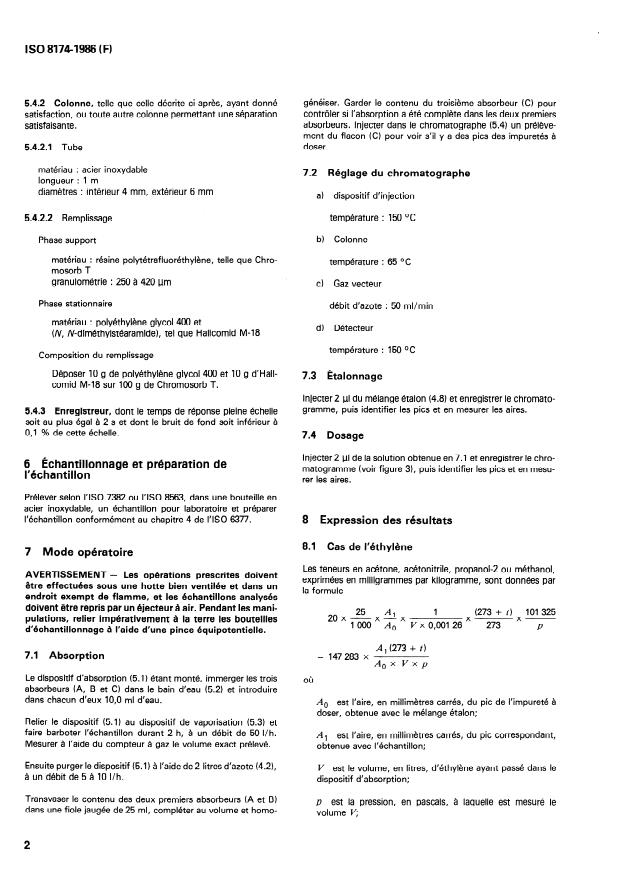 ISO 8174:1986 ISO 8174:1986 - Éthylene et propylene a usage industriel -- Dosage de l'acétone, de l'acétonitrile, du propanol-2 et du méthanol -- Méthode par chromatographie en phase gazeuse - Page 4 preview