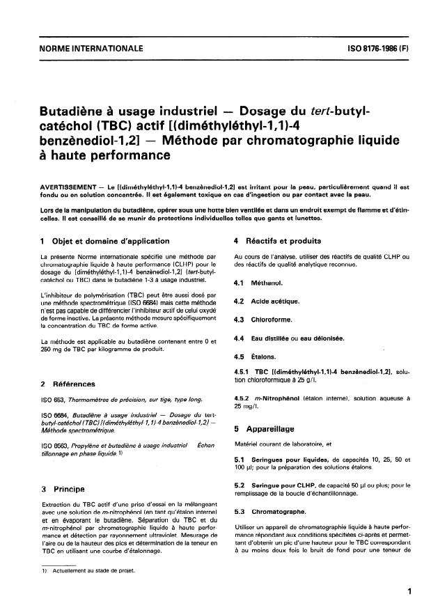ISO 8176:1986 - Butadiene a usage industriel -- Dosage du tert-butyl-catéchol (TBC) actif ((diméthyléthyl-1,1)-4 benzenediol-1,2) -- Méthode par chromatographie liquide a haute performance