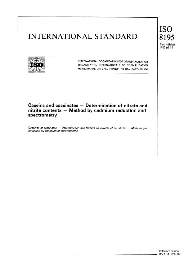 ISO 8195:1987 - Caseins and caseinates -- Determination of nitrate and nitrite contents -- Method by cadmium reduction and spectrometry