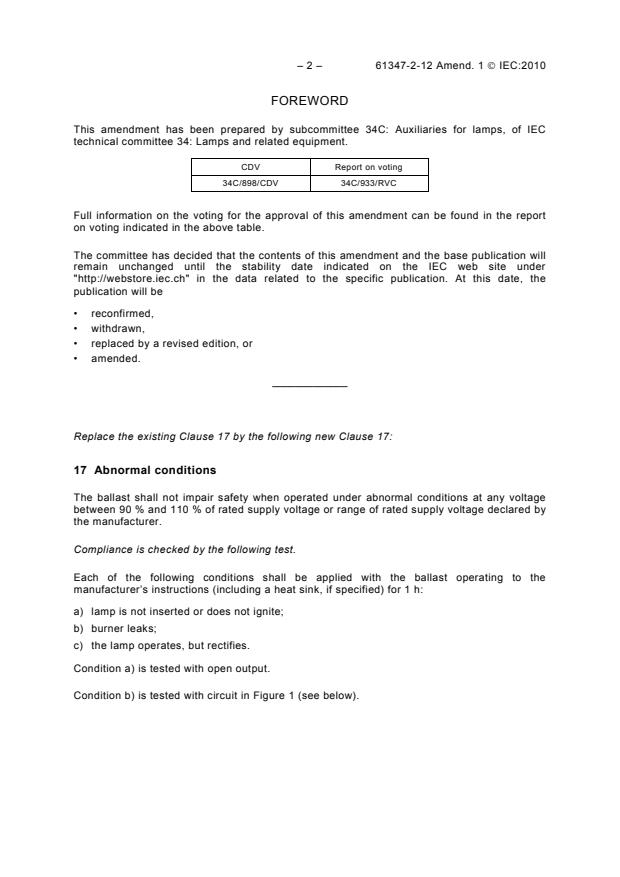 IEC 61347-2-12:2005/AMD1:2010 IEC 61347-2-12:2005/AMD1:2010 - Amendment 1 - Lamp controlgear - Part 2-12: Particular requirements for d.c. or a.c. supplied electronic ballasts for discharge lamps (excluding fluorescent lamps) - Page 4 preview