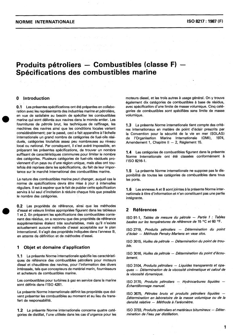 ISO 8217:1987 - Petroleum products — Fuels (class F) — Specifications of marine fuels
Released:4/9/1987