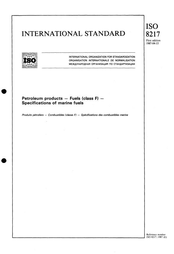 ISO 8217:1987 - Petroleum products -- Fuels (class F) -- Specifications of marine fuels