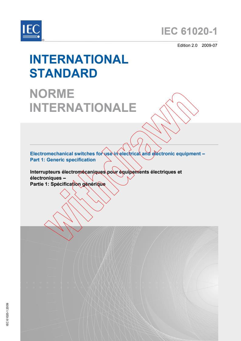 IEC 61020-1:2009 - Electromechanical switches for use in electrical and electronic equipment - Part 1: Generic specification
Released:7/16/2009