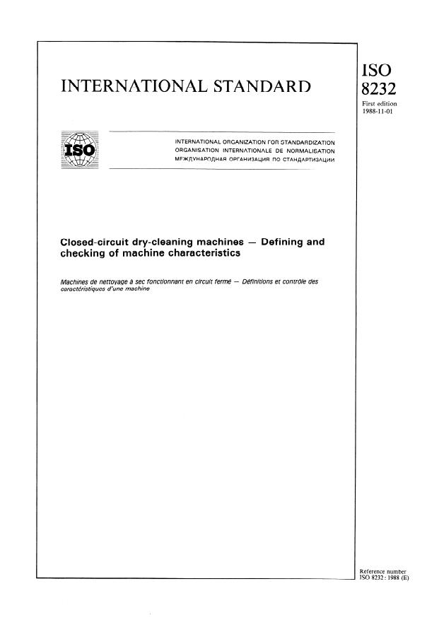 ISO 8232:1988 - Closed-circuit dry-cleaning machines -- Defining and checking of machine characteristics
