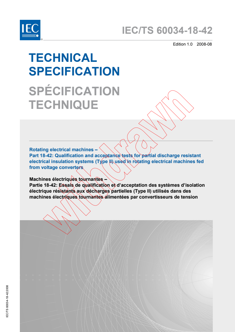 IEC TS 60034-18-42:2008 - Rotating electrical machines - Part 18-42: Qualification and acceptance tests for partial discharge resistant electrical insulation systems (Type II) used in rotating electrical machines fed from voltage converters
Released:8/28/2008
Isbn:2831899664