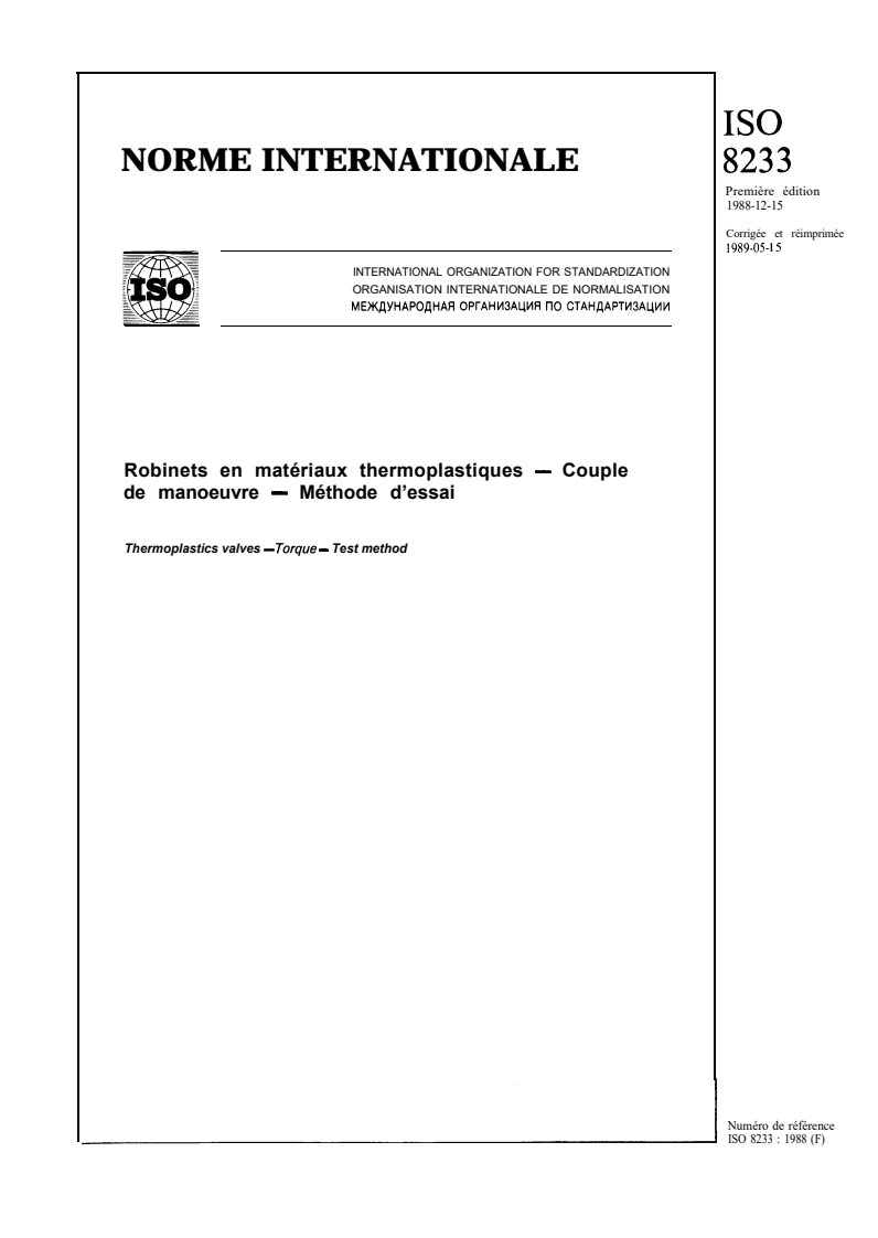 ISO 8233:1988 ISO 8233:1988 - Robinets en matériaux thermoplastiques — Couple de manoeuvre — Méthode d'essai
Released:12/29/1988