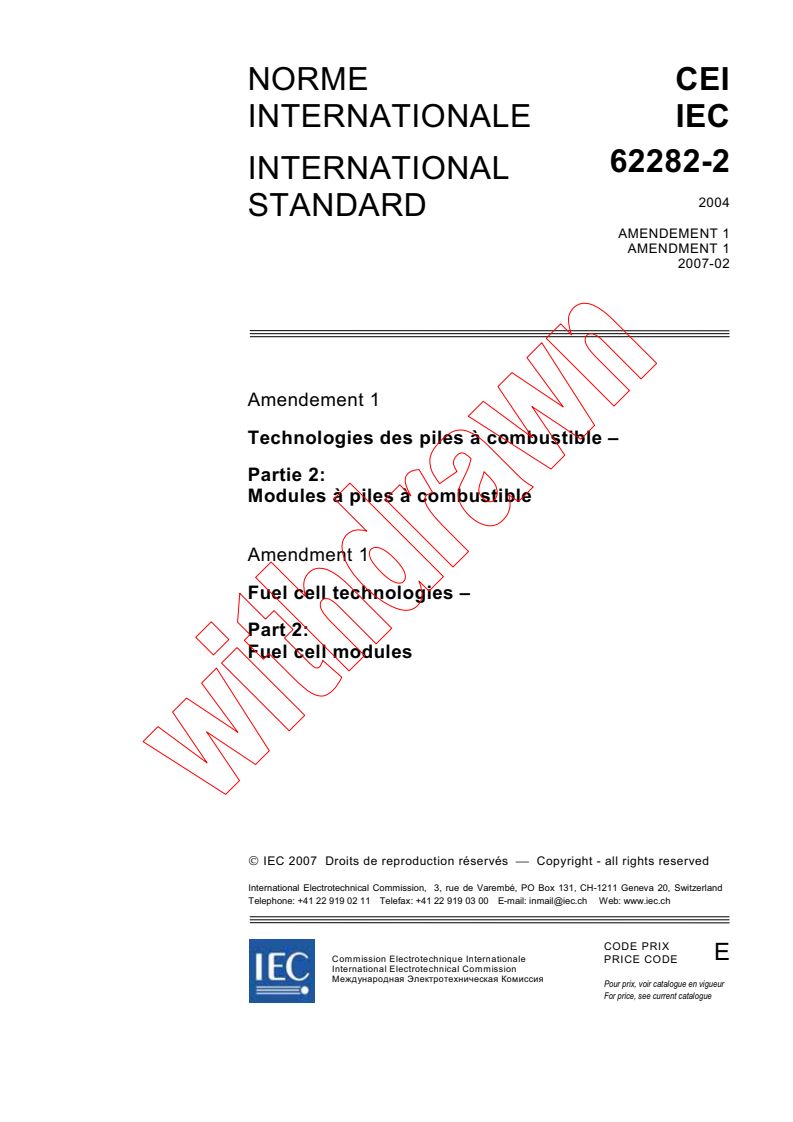 IEC 62282-2:2004/AMD1:2007 - Amendment 1 - Fuel cell technologies - Part 2: Fuel cell modules
Released:2/20/2007
Isbn:2831890454