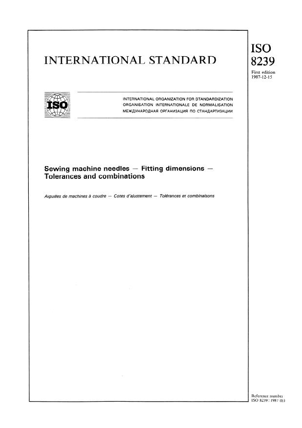 ISO 8239:1987 - Sewing machines needles -- Fitting dimensions -- Tolerances and combinations
