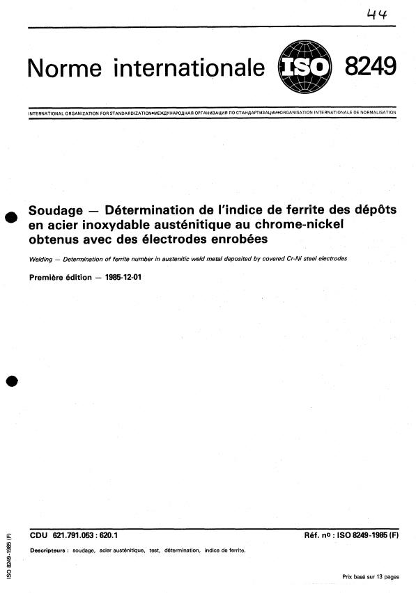 ISO 8249:1985 - Soudage -- Détermination de l'indice de ferrite des dépôts en acier inoxydable austénitique au chrome-nickel obtenus avec des électrodes enrobées