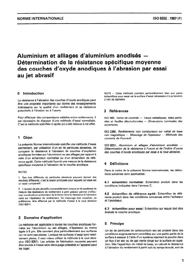 ISO 8252:1987 - Aluminium et alliages d'aluminium anodisés -- Détermination de la résistance spécifique moyenne des couches d'oxyde anodiques a l'abrasion par essai au jet abrasif