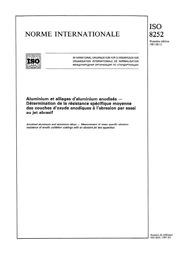 ISO 8252:1987 - Aluminium et alliages d'aluminium anodisés -- Détermination de la résistance spécifique moyenne des couches d'oxyde anodiques a l'abrasion par essai au jet abrasif