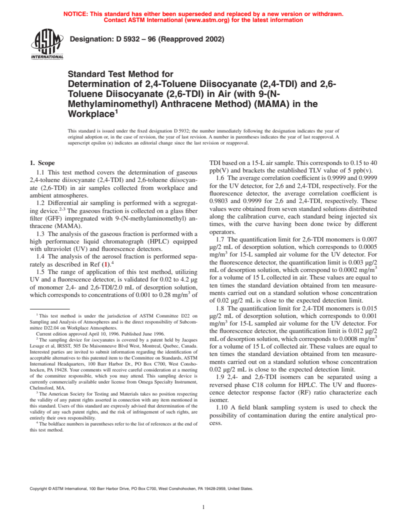 ASTM D5932-96(2002) - Standard Test Method for Determination of 2,4-Toluene Diiso cyanate (2,4-TDI) and 2,6-Toluene Diiso cyanate (2,6-TDI) in Air (with 9-(N-Methylaminomethyl) Anthracene Method) (MAMA) in the Workplace