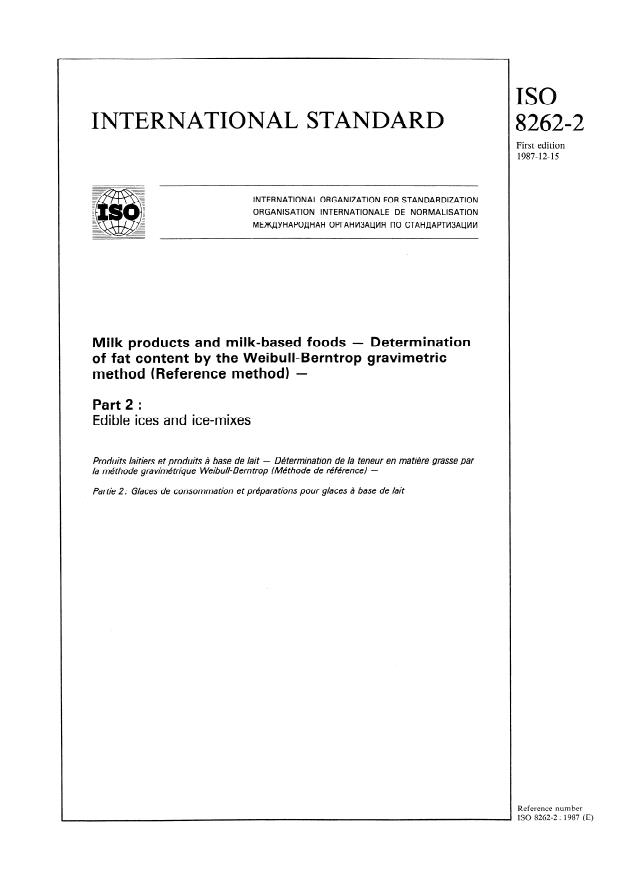 ISO 8262-2:1987 - Milk products and milk-based foods -- Determination of fat content by the Weibull- Berntrop gravimetric method (Reference method)