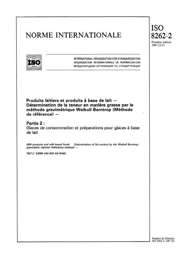 ISO 8262-2:1987 - Produits laitiers et produits a base de lait -- Détermination de la teneur en matiere grasse par la méthode gravimétrique Weibull-Berntrop (Méthode de référence)