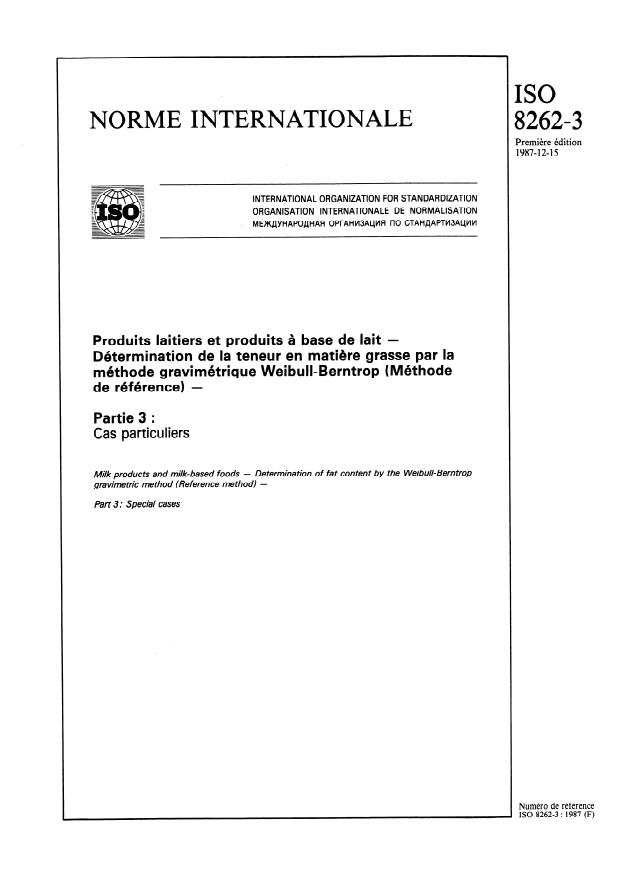 ISO 8262-3:1987 - Produits laitiers et produits a base de lait -- Détermination de la teneur en matiere grasse par la méthode gravimétrique Weibull-Berntrop (Méthode de référence)