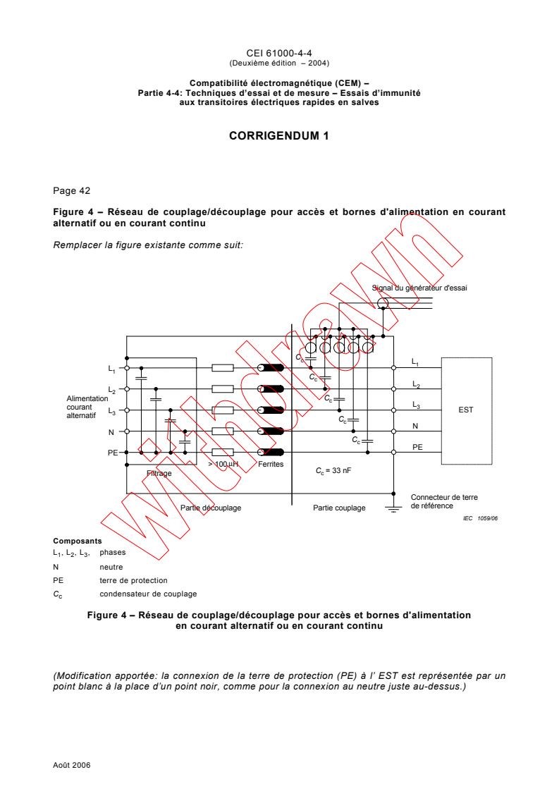 IEC 61000-4-4:2004/COR1:2006 - Corrigendum 1 - Electromagnetic compatibility (EMC) - Part 4-4: Testing and measurement techniques - Electrical fast transient/burst immunity test
Released:8/15/2006