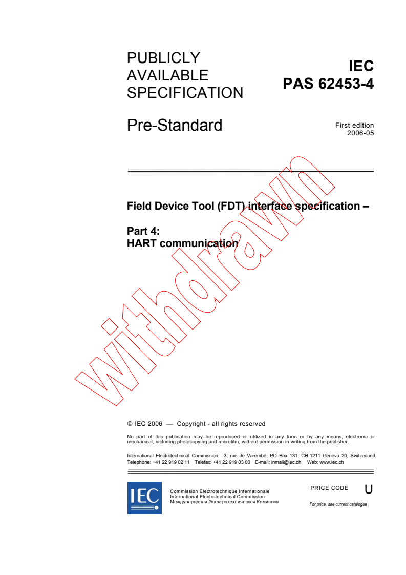 IEC PAS 62453-4:2006 - Field Device Tool (FDT) interface specification - Part 4: HART communication
Released:5/18/2006
Isbn:2831886449