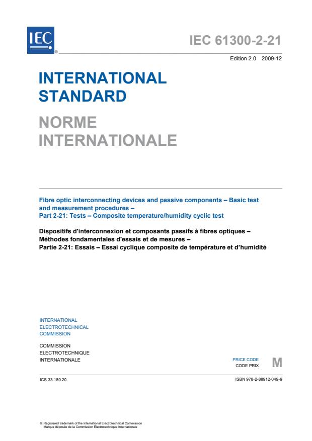 IEC 61300-2-21:2009 - Fibre optic interconnecting devices and passive components - Basic test and measurement procedures - Part 2-21: Tests - Composite temperature/humidity cyclic test