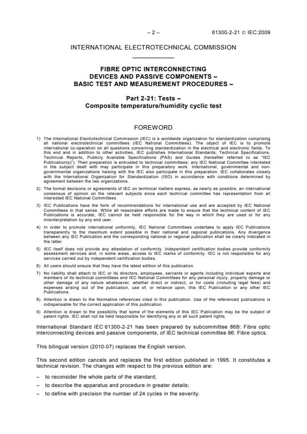 IEC 61300-2-21:2009 IEC 61300-2-21:2009 - Fibre optic interconnecting devices and passive components - Basic test and measurement procedures - Part 2-21: Tests - Composite temperature/humidity cyclic test - Page 4 preview