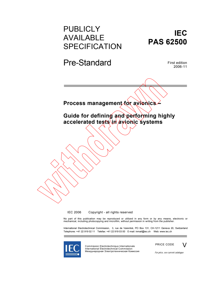 IEC PAS 62500:2006 - Process management for avionics - Guide for defining and performing highly accelerated tests in avionic systems
Released:11/28/2006
Isbn:2831889251