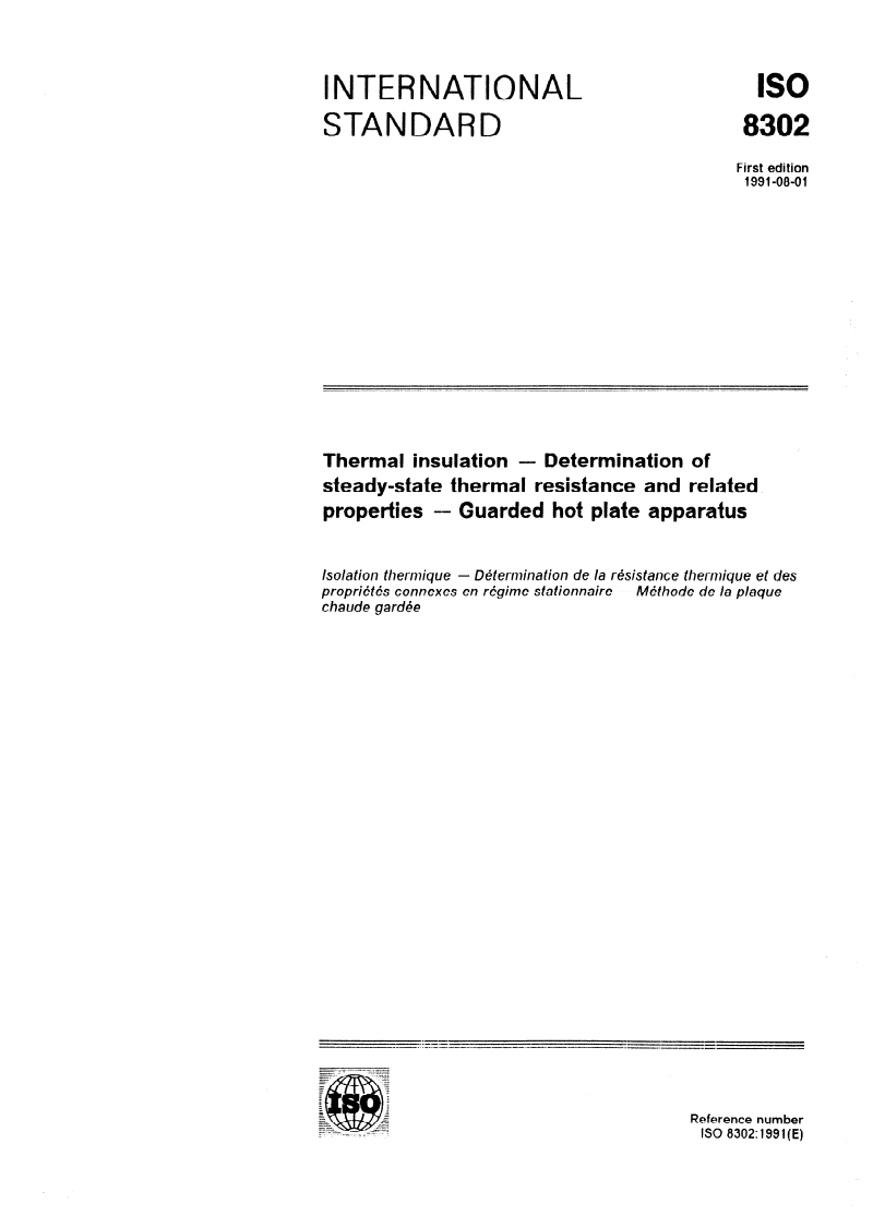 ISO 8302:1991 - Thermal insulation — Determination of steady-state thermal resistance and related properties — Guarded hot plate apparatus
Released:15. 08. 1991