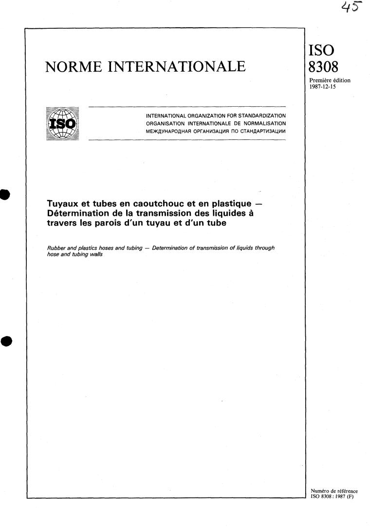 ISO 8308:1987 - Rubber and plastics hoses and tubing — Determination of transmission of liquids through hose and tubing walls
Released:12/10/1987