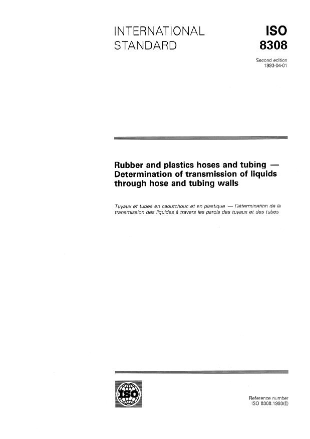 ISO 8308:1993 - Rubber and plastics hoses and tubing -- Determination of transmission of liquids through hose and tubing walls