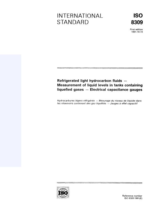 ISO 8309:1991 - Refrigerated light hydrocarbon fluids -- Measurement of liquid levels in tanks containing liquefied gases -- Electrical capacitance gauges