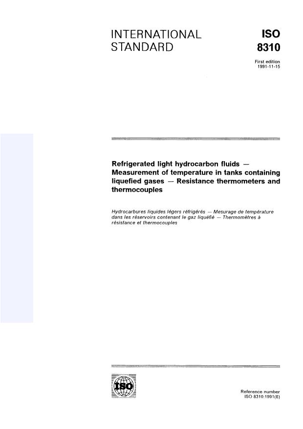 ISO 8310:1991 - Refrigerated light hydrocarbon fluids -- Measurement of temperature in tanks containing liquefied gases -- Resistance thermometers and thermocouples