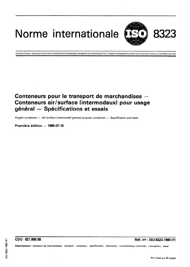 ISO 8323:1985 - Conteneurs pour le transport de marchandises -- Conteneurs air/surface (intermodaux) pour usage général -- Spécifications et essais