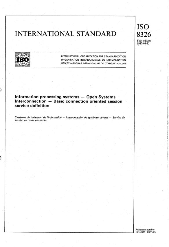 ISO 8326:1987 - Information processing systems -- Open Systems Interconnection -- Basic connection oriented session service definition