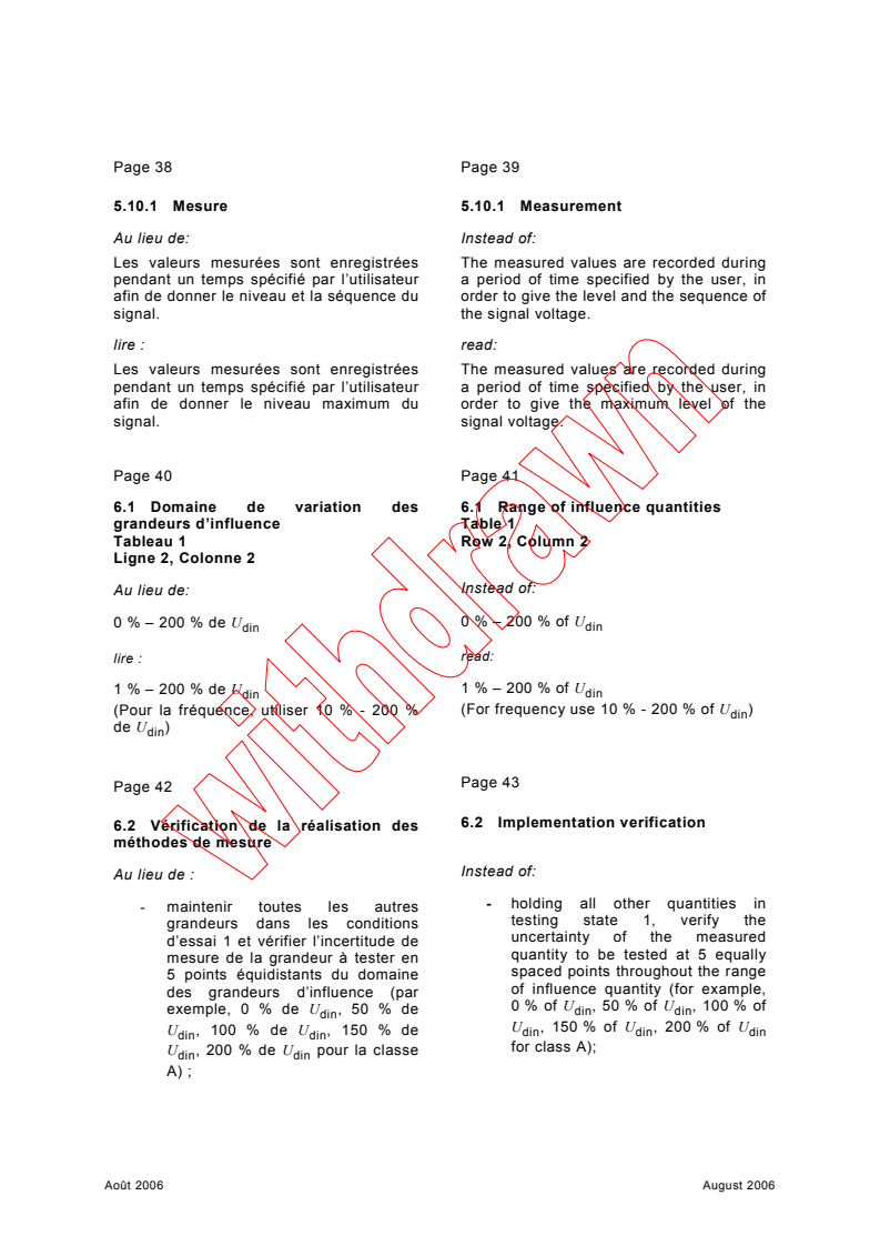 IEC 61000-4-30:2003/COR1:2006 - Corrigendum 1 - Electromagnetic compatibility (EMC) -  Part 4-30: Testing and measurement techniques - Power quality measurement methods
Released:8/15/2006