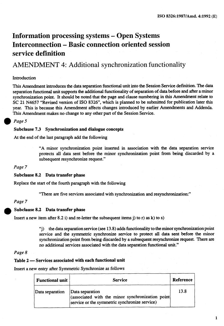 ISO 8326:1987/Amd 4:1992 - Information processing systems — Open Systems Interconnection — Basic connection oriented session service definition — Amendment 4
Released:12/30/1992