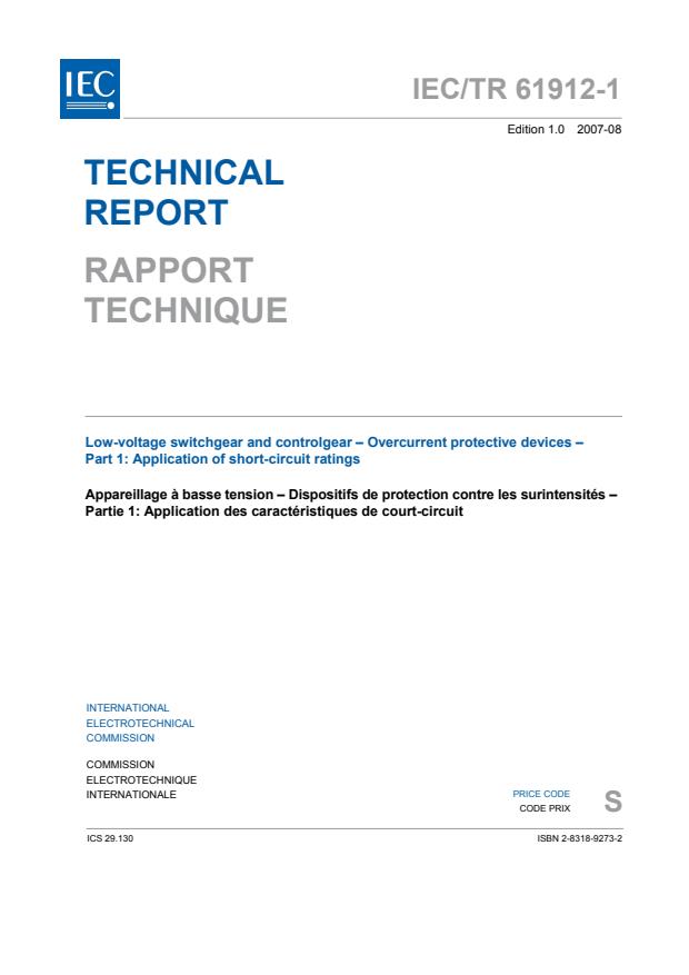 IEC TR 61912-1:2007 - Low-voltage switchgear and controlgear - Overcurrent protective devices - Part 1: Application of short-circuit ratings