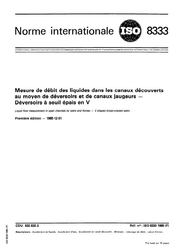 ISO 8333:1985 - Mesure de débit des liquides dans les canaux découverts au moyen de déversoirs et de canaux jaugeurs -- Déversoirs a seuil épais en V