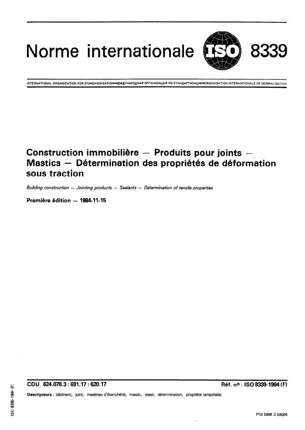 ISO 8339:1984 - Construction immobiliere -- Produits pour joints -- Mastics -- Détermination des propriétés de déformation sous traction